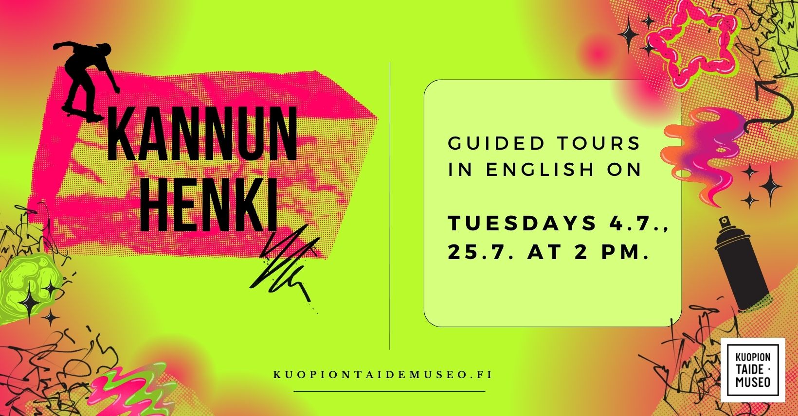 Kannun henki Guided tours in English on Tuesdays 4.7., 25.7. at 2 pm Kuopiontaidemuseo.fi