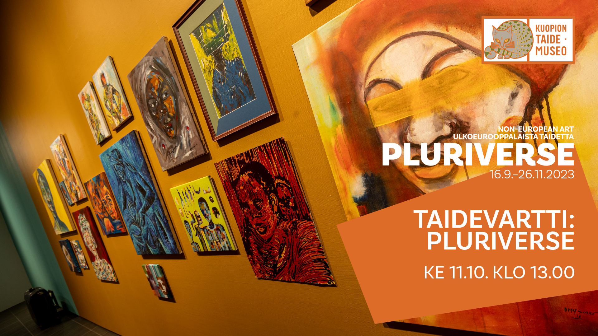 Kuopion taidemuseo Non-european art Ulkoeurooppalaista taidetta Pluriverse 16.9.-26.11.2023 Taidevartti: Pluriverse Ke 11.10. klo 13